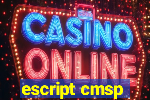 escript cmsp